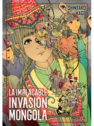 LA IMPLACABLE INVASION MONGOLA - IVREA ARG