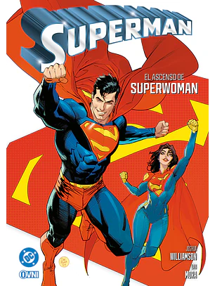 SUPERMAN VOL 3: EL ASCENSO DE SUPERWOMAN - OVNI PRESS