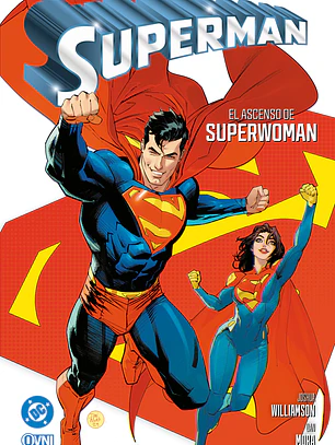 SUPERMAN VOL 3 EL ASCENSO DE SUPERWOMAN - OVNI PRESS