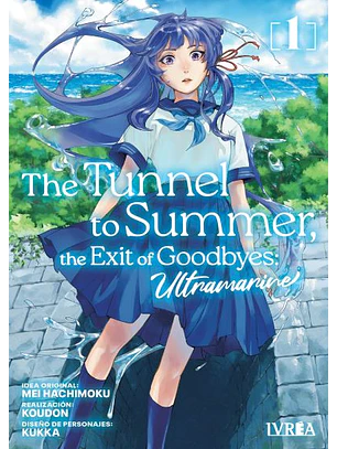 THE TUNNEL TO SUMMER, THE EXIT OF GOODBYE - ULTRAMARINE 01 - IVREA ARG