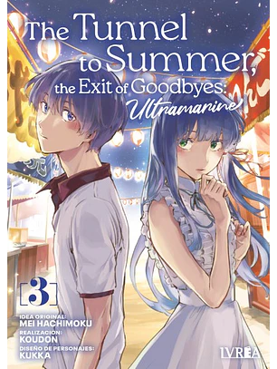 THE TUNNEL TO SUMMER, THE EXIT OF GOODBYE - ULTRAMARINE 03 - IVREA ARG