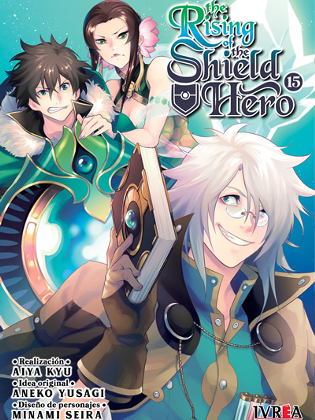 THE RISING OF THE SHIELD HERO 15 - IVREA ARG 1