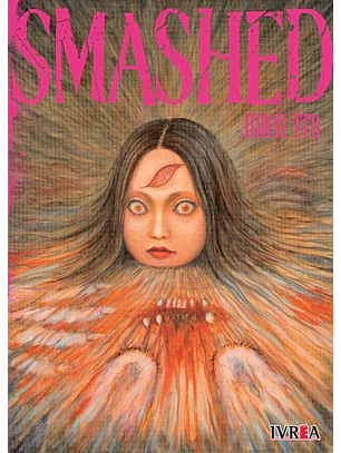 JUNJI ITO SMASHED - IVREA ARG