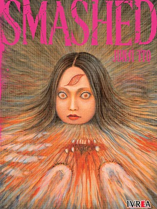 JUNJI ITO SMASHED - IVREA ARG