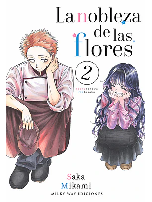 LA NOBLEZA DE LAS FLORES 02 - MILKY WAY 