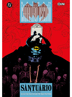 BATMAN: LEYENDAS DEL CABALLERO OSCURO VOL 13: SANTUARIO Y OTRAS HISTORIAS - OVNI PRESS