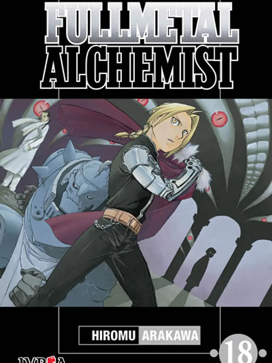 FULLMETAL ALCHEMIST 18 - IVREA ARG 1