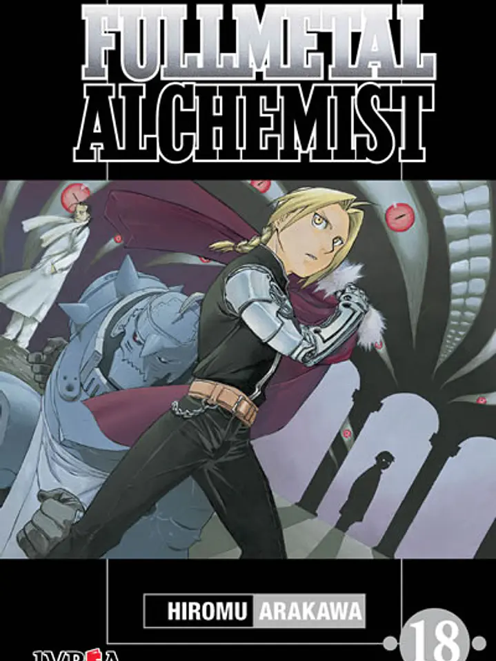 FULLMETAL ALCHEMIST 18 - IVREA ARG 1