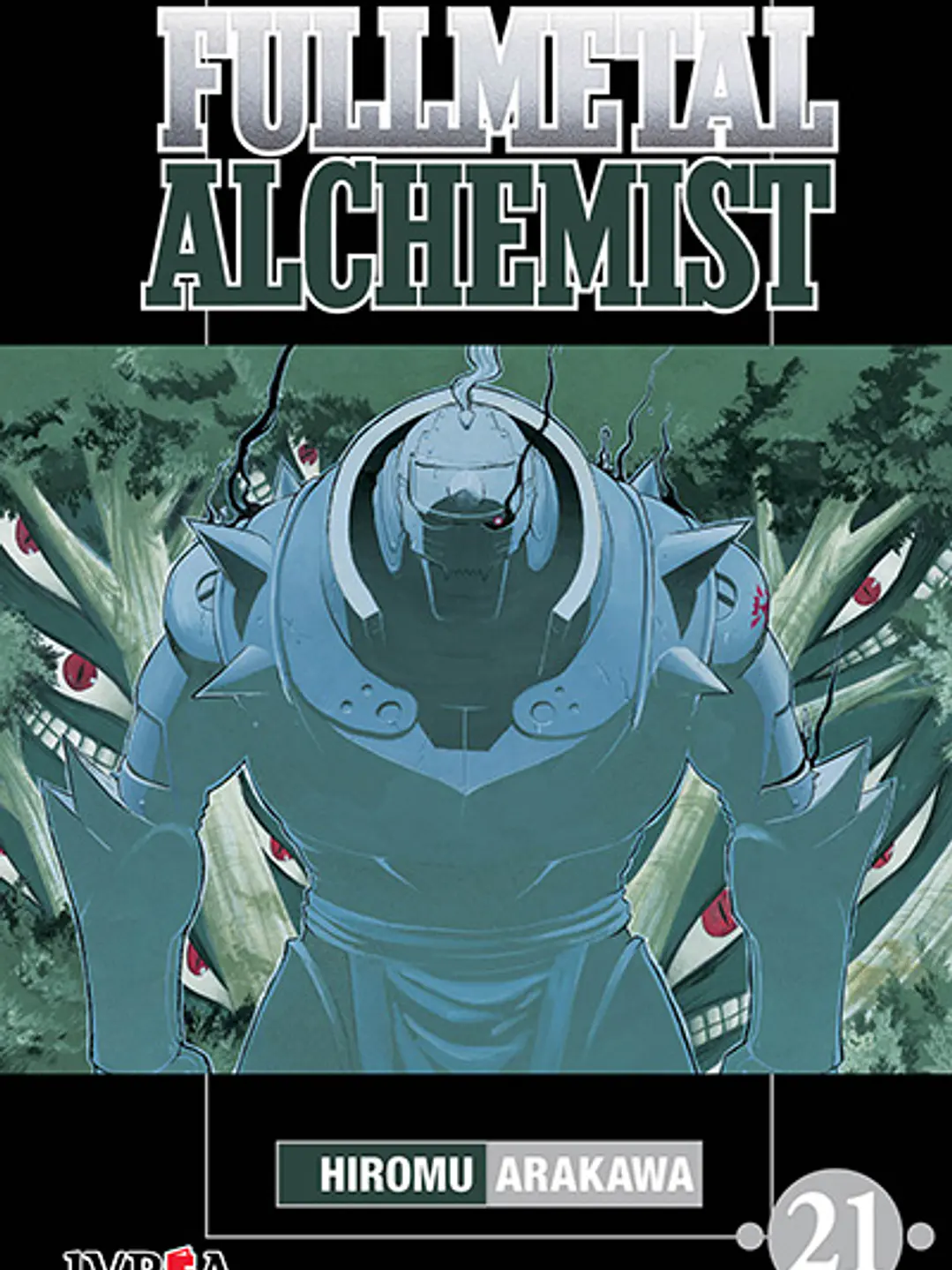 FULLMETAL ALCHEMIST 21 - IVREA ARG 1