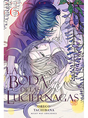 LA BODA DE LAS LUCIERNAGAS 06 - MILKY WAY