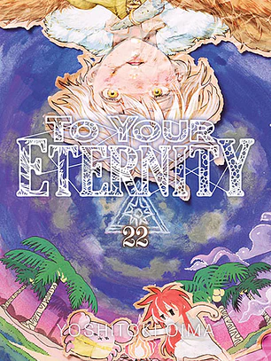 TO YOUR ETERNITY 22- IVREA ARG