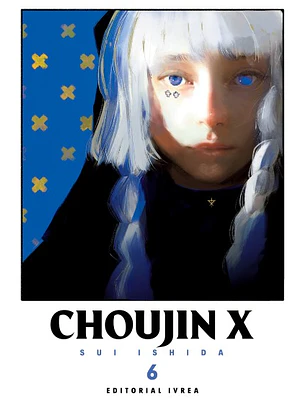 CHOUJIN X 06 - IVREA ARG