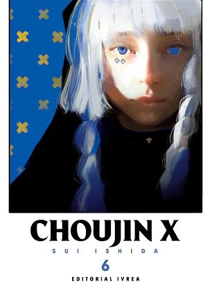 CHOUJIN X 06 - IVREA ARG