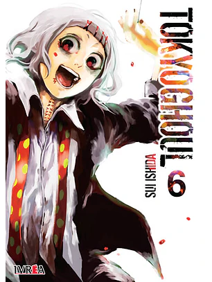 TOKYO GHOUL 06 - IVREA ARG