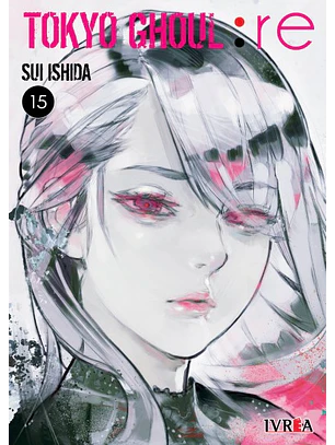 TOKYO GHOUL :RE 15 - IVREA ARG