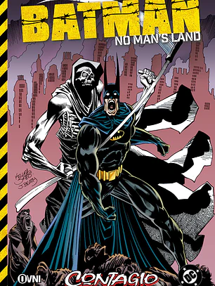 BATMAN NO MAN'S LAND VOL 1: CONTAGIO - OVNI PRESS