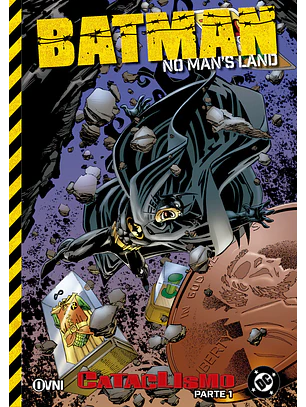BATMAN NO MAN'S LAND VOL 3: CATACLISMO PARTE 1 - OVNI PRESS