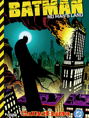 BATMAN NO MAN'S LAND VOL 4: CATACLISMO PARTE 2 - OVNI PRESS