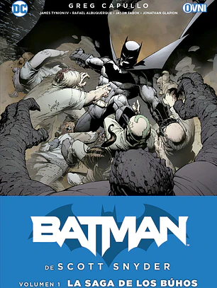 BATMAN DE SCOTT SNYDER VOL 1: LA CORTE DE LOS BÚHOS - OVNI PRESS
