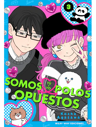 TU Y YO SOMOS POLOS OPUESTOS 03 - MILKY WAY