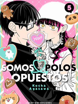 TU Y YO SOMOS POLOS OPUESTOS 05 - MILKY WAY