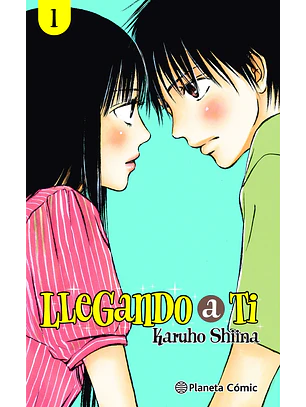 LLEGANDO A TI 01 - PLANETA COMIC