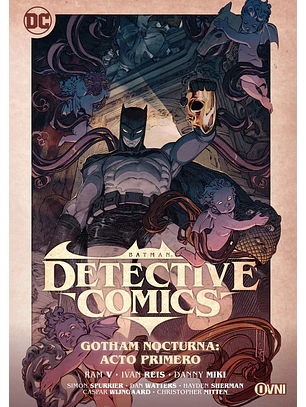 DETECTIVE COMICS GOTHAM NOCTURNA VOL 2: ACTO 1 - OVNI PRESS