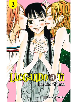 LLEGANDO A TI 02 - PLANETA COMIC
