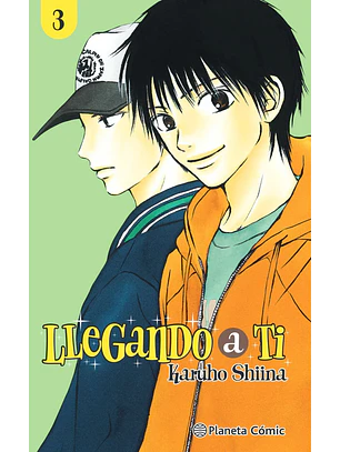 LLEGANDO A TI 03 - PLANETA COMIC