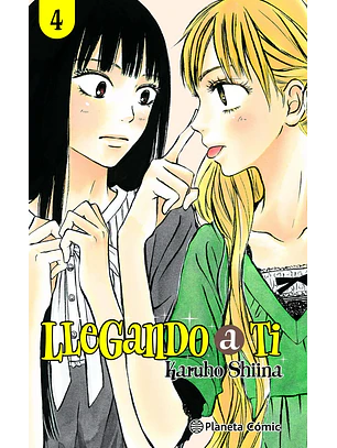 LLEGANDO A TI 04 - PLANETA COMIC