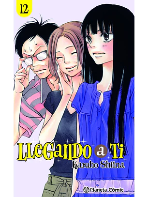 LLEGANDO A TI 12 - PLANETA COMIC