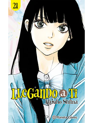LLEGANDO A TI 21 - PLANETA COMIC