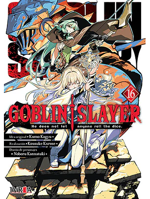 GOBLIN SLAYER 16 - IVREA ARG