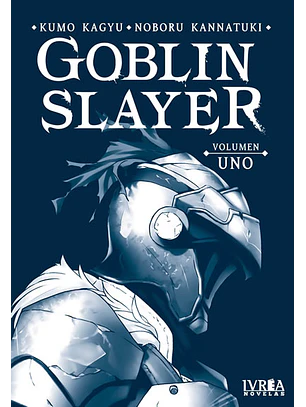 GOBLIN SLAYER (NOVELA) VOL 01 - IVREA ARG