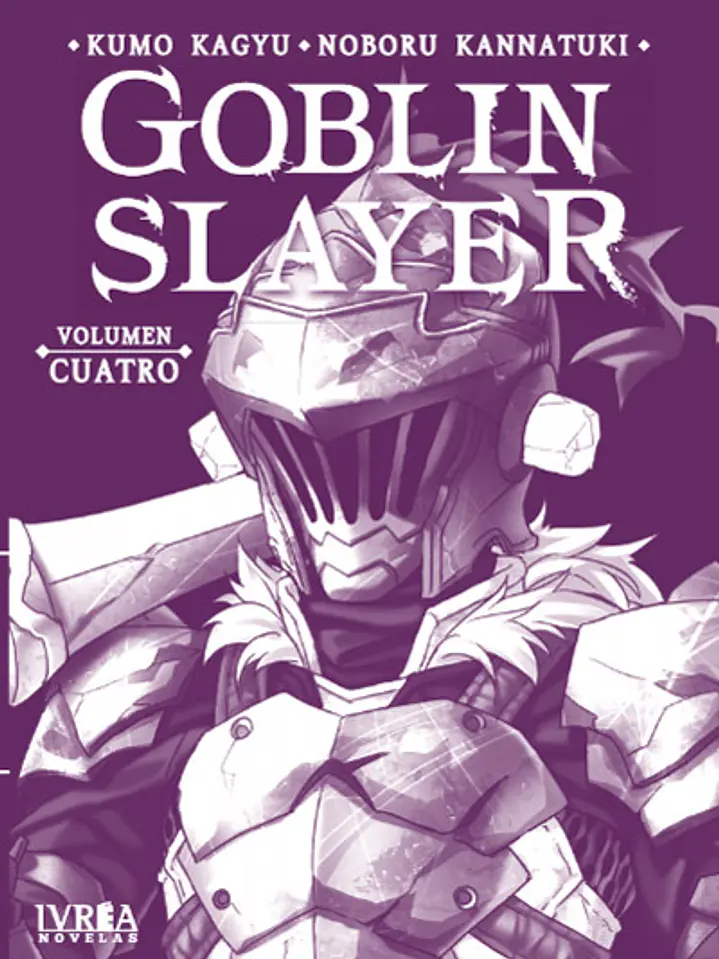 GOBLIN SLAYER (NOVELA) VOL 04 - IVREA ARG 1