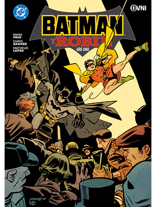 BATMAN Y ROBIN: AÑO UNO - OVNI PRESS