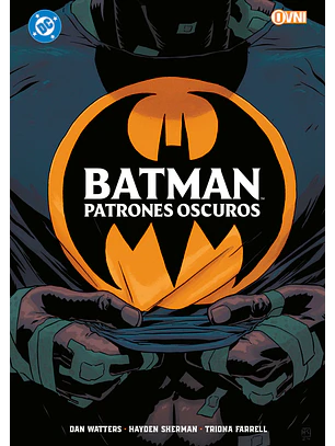 BATMAN: PATRONES OSCUROS - OVNI PRESS