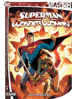 ESTADO FUTURO: SUPERMAN-WONDER WOMAN VOL 1 - OVNI PRESS