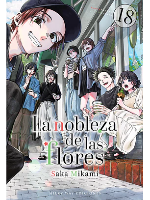 LA NOBLEZA DE LAS FLORES 18 - MILKY WAY