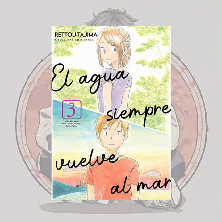 El Agua Siempre Vuelve Al Mar 3 - Milkyway