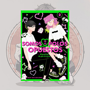 Tu Y Yo Somos Polos Opuestos 2 - Milkyway