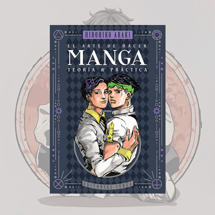 El Arte De Hacer Manga - Teoria Y Practica - Ivrea España