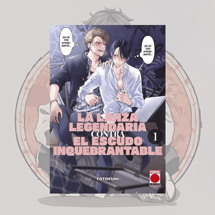 La Lanza Legendaria Contra El Escudo Inquebrantable 1 Panini