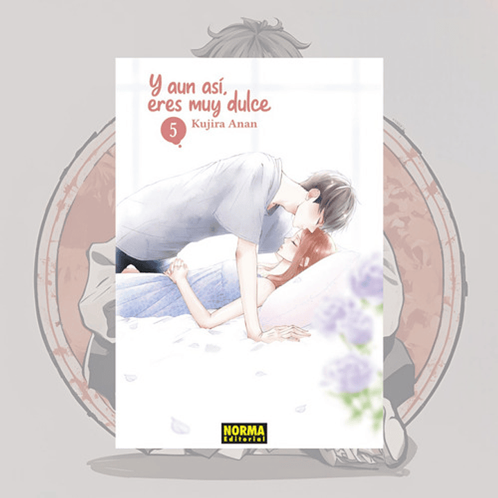 Y Aun Asi Eres Muy Dulce 5 - Norma Editorial