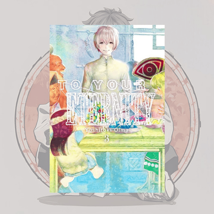 To Your Eternity  3 - Fumetsu No Anata E. - Milkyway