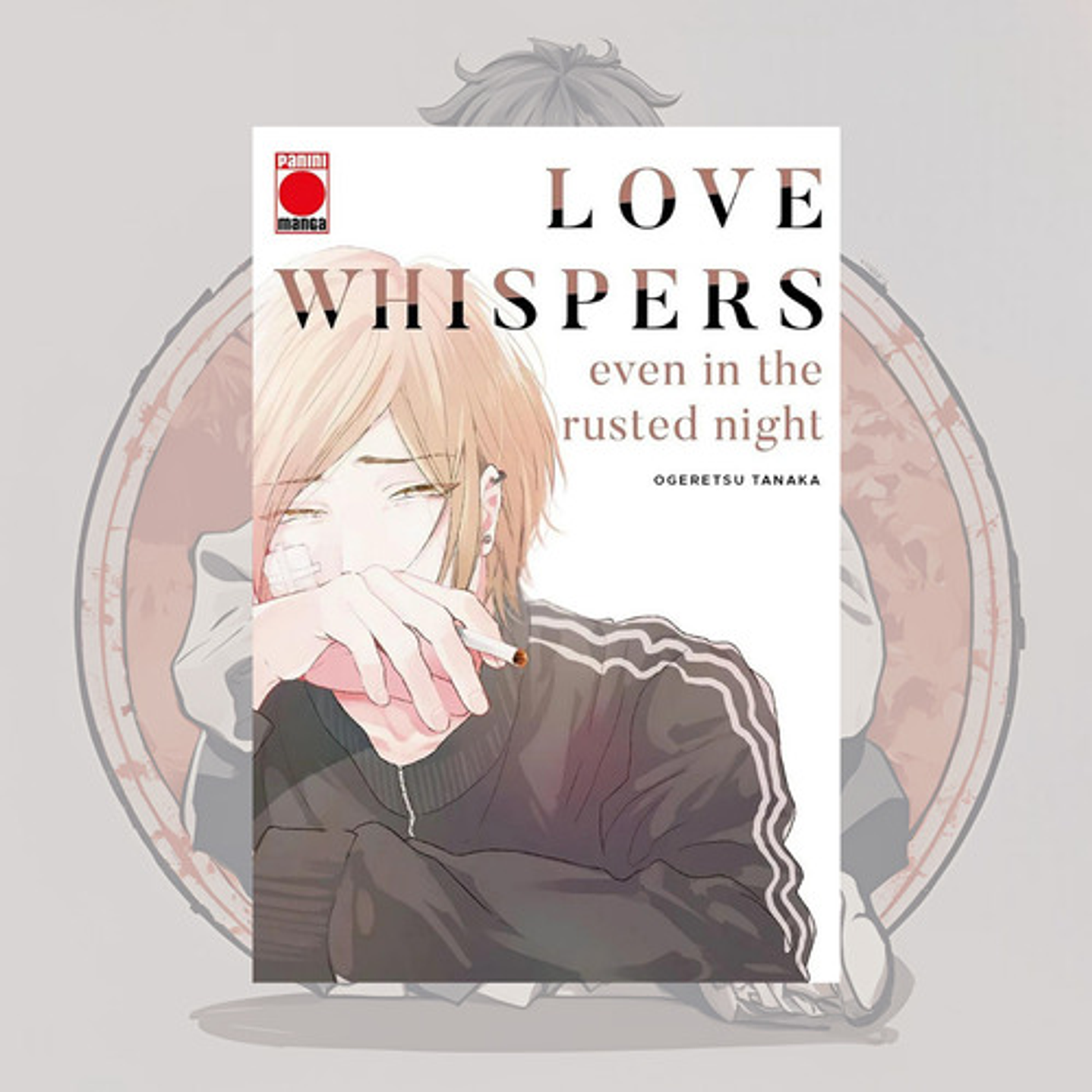 Love Whispers Even In The Rusted Night - Panini España - Bl