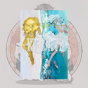 To Your Eternity  16 - Fumetsu No Anata E. - Milkyway