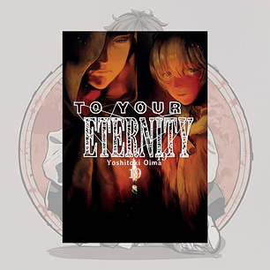 To Your Eternity  19 - Fumetsu No Anata E. - Milkyway