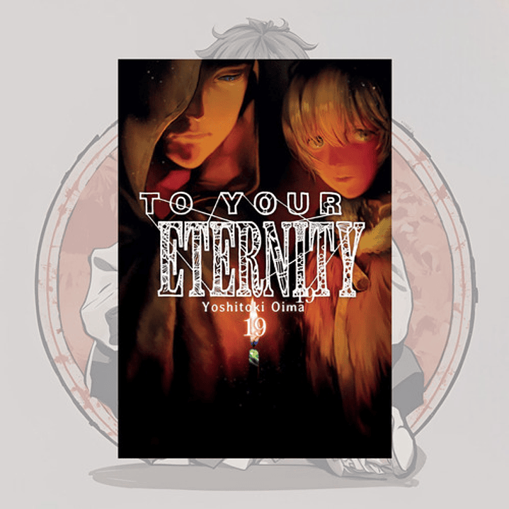 To Your Eternity  19 - Fumetsu No Anata E. - Milkyway