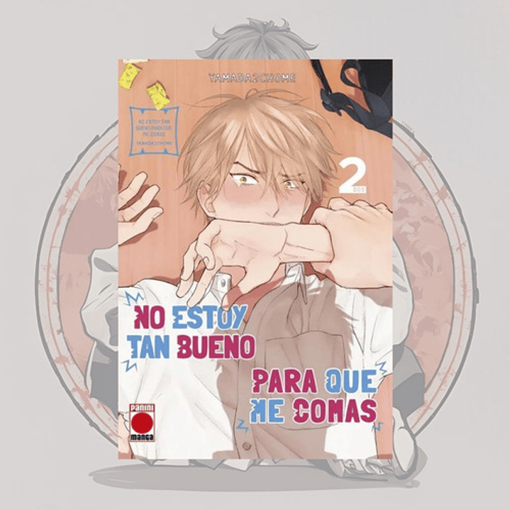No Estoy Tan Bueno Para Que Me Comas 2 - Panini - Bl